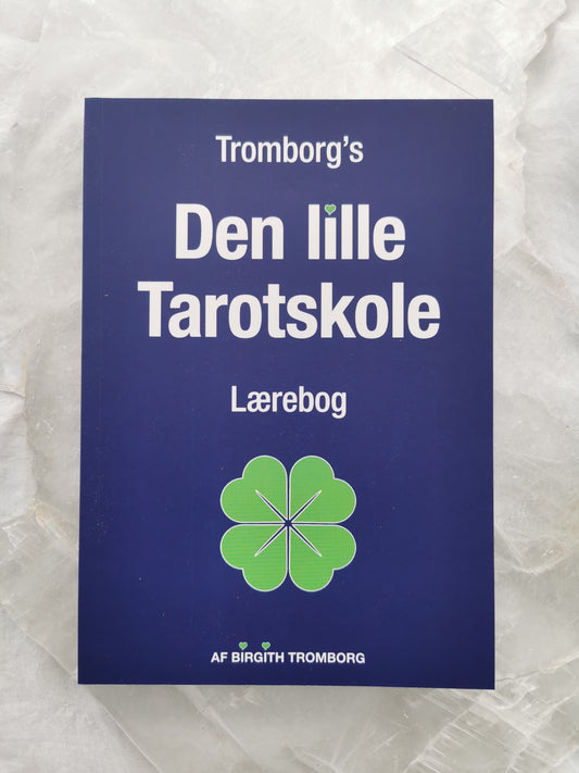 'Tromborgs Den lille Tarotskole - Lærebog' af Birgith Tromborg